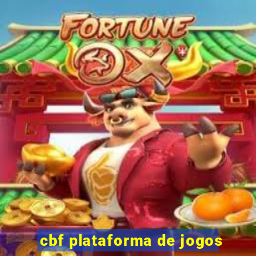 cbf plataforma de jogos